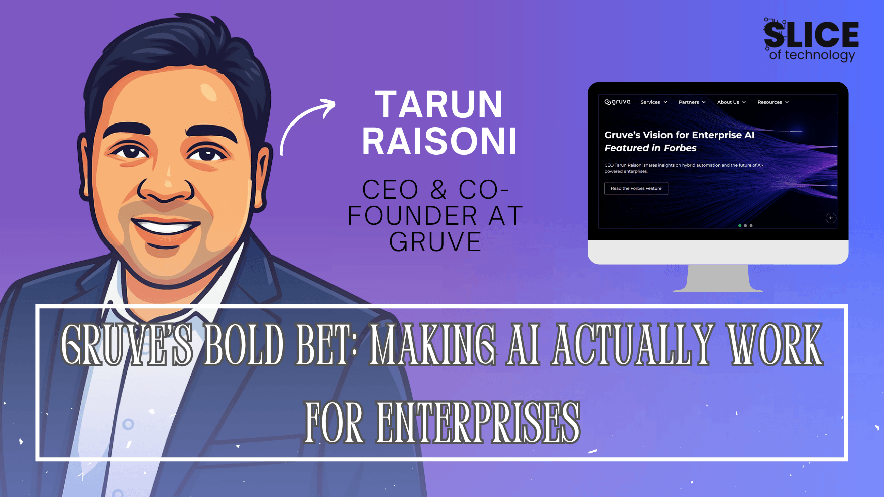 Gruve’s Bold Bet: Making AI Actually Work for Enterprises